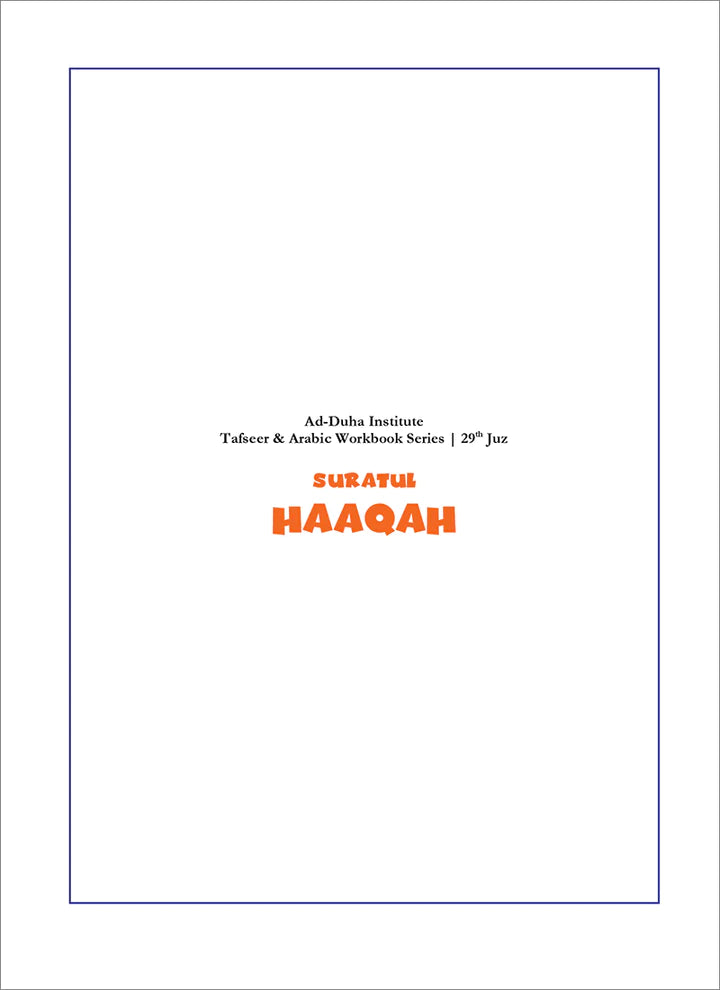 Tafseer & Arabic Workbook: Suratul-Haaqah &The Cursed Nations (Surah 69)