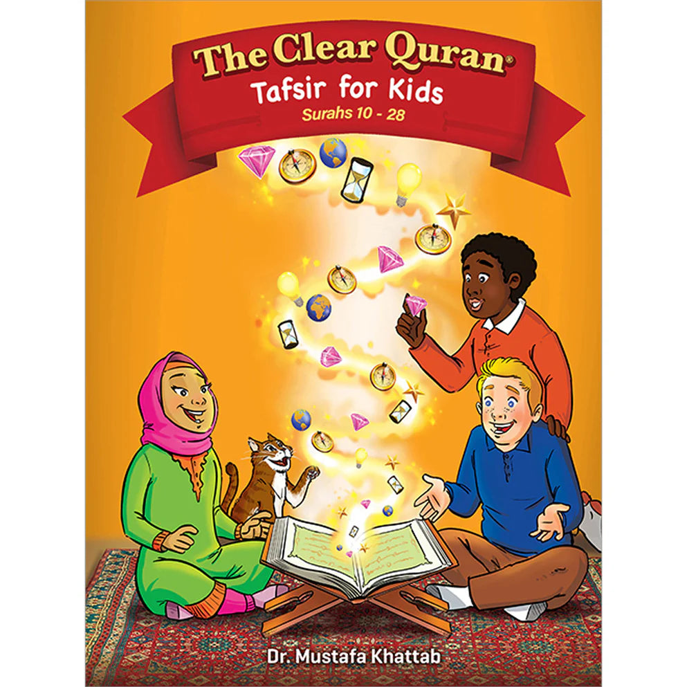 The Clear Quran Tafsir For Kids: Surahs 10-28 (Volume 2)