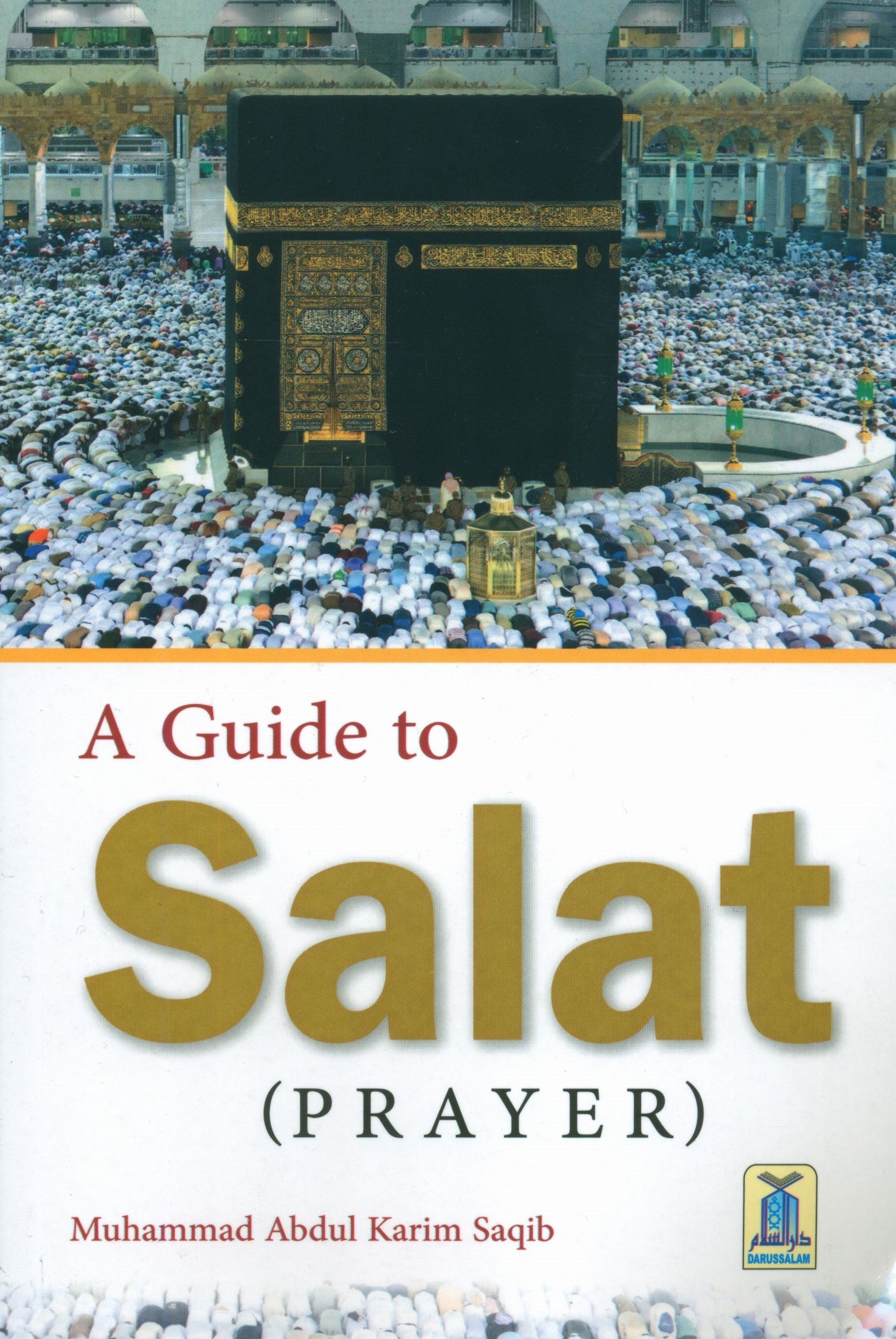 A Guide to Salat by Abdul Karim Saqib
