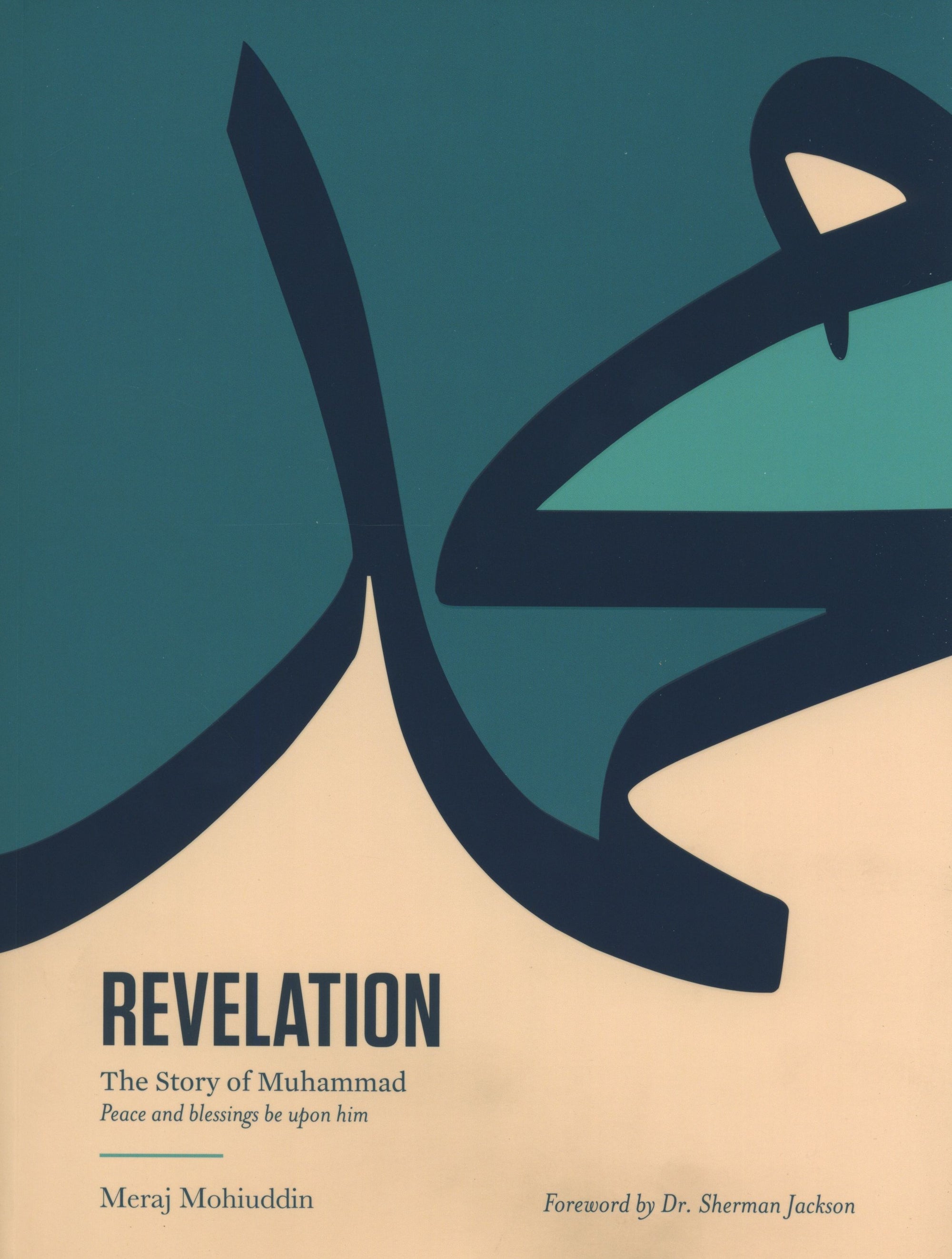 Revelation - The Story Of Muhmamad Peace be Upon Him