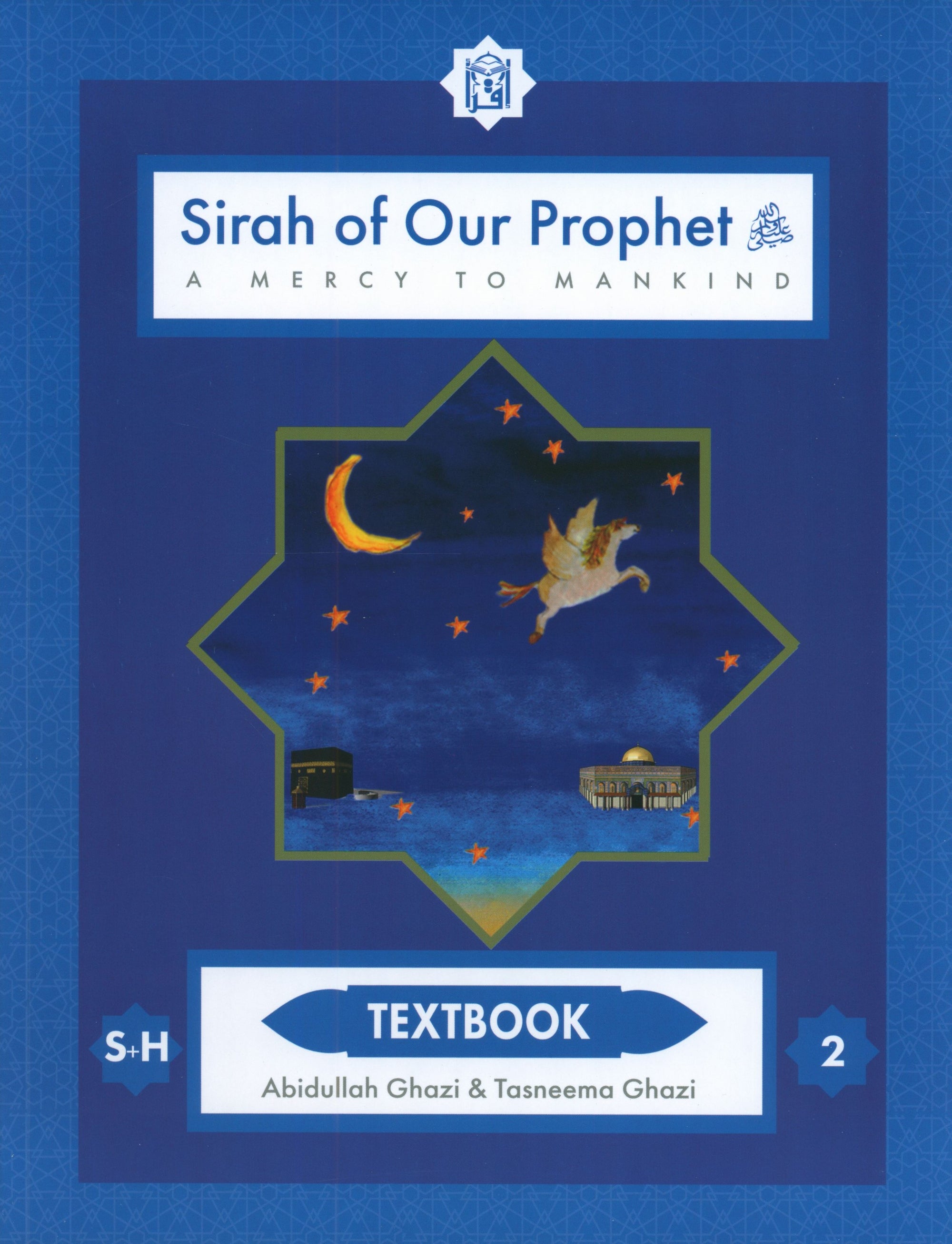 Sirah of our Prophet (Our Prophet Life in Makkah) Grade 2 Textbook