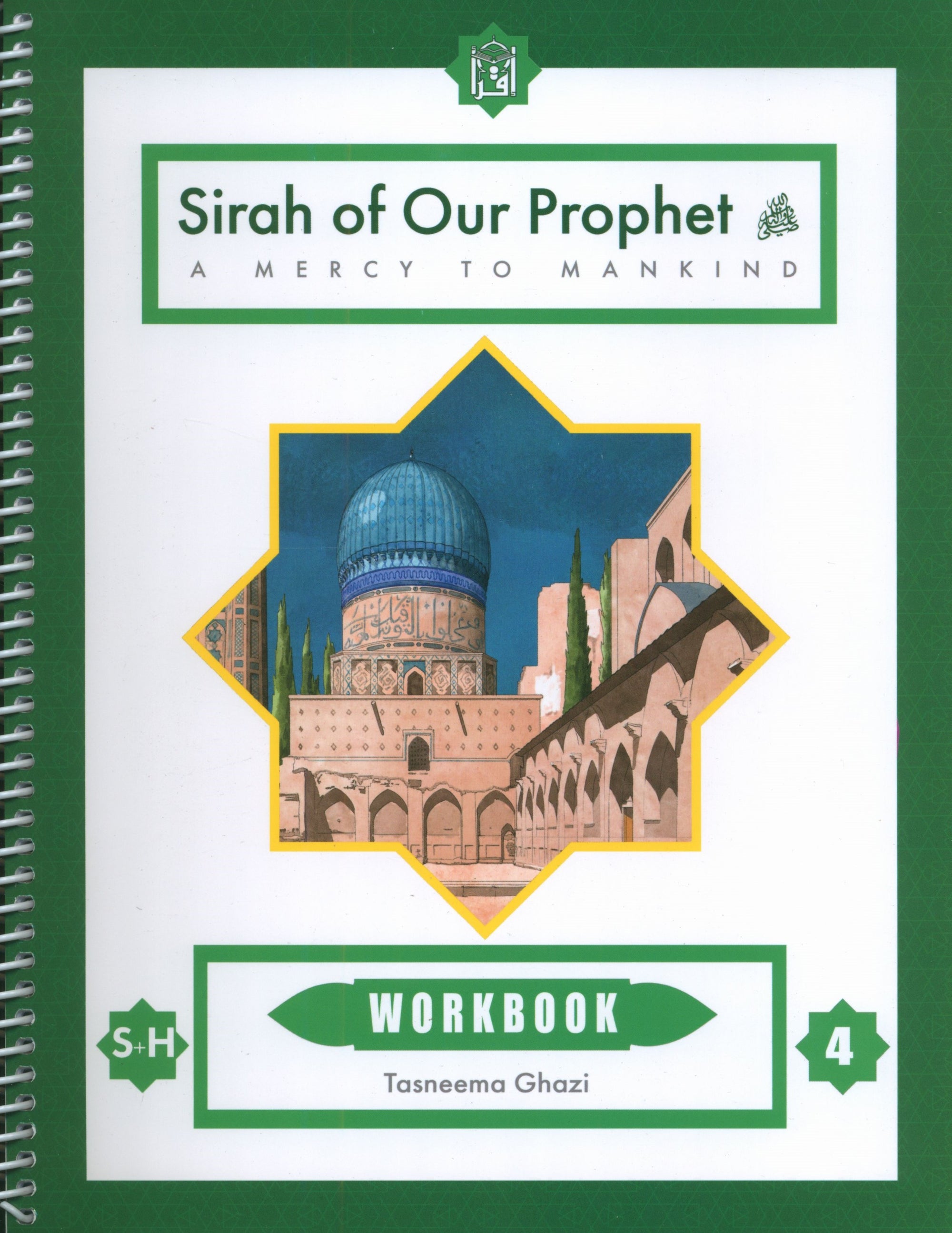 Sirah of our Prophet (Wisdom of Our Prophet) Grade 4 Workbook