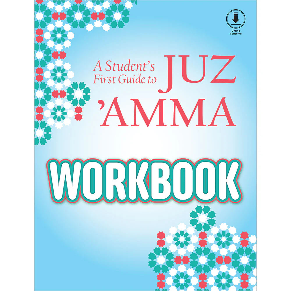 A Student’s First Guide to Juz' Amma Workbook