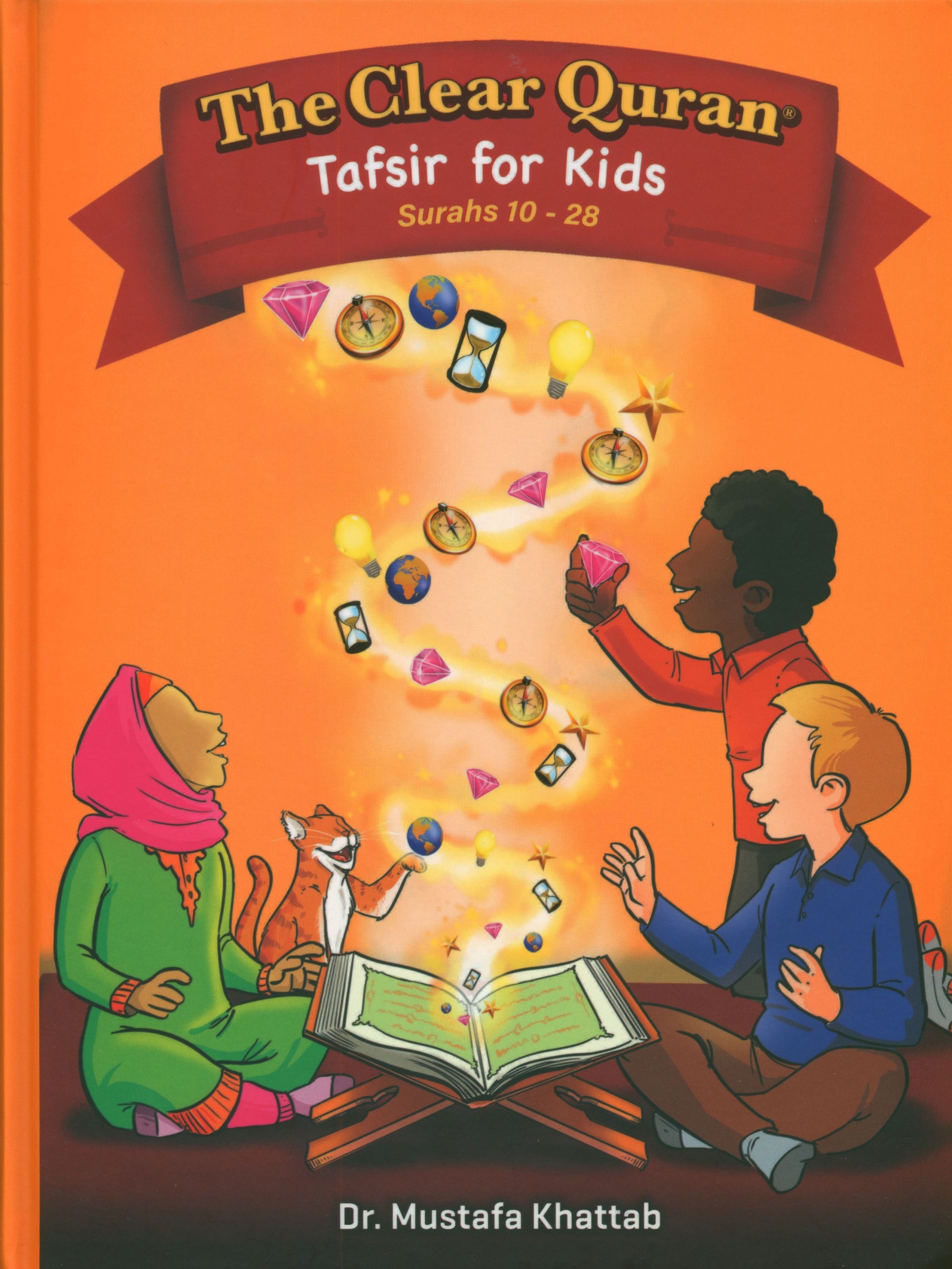 The Clear Quran Tafsir For Kids: Surahs 10-28 (Volume 2)