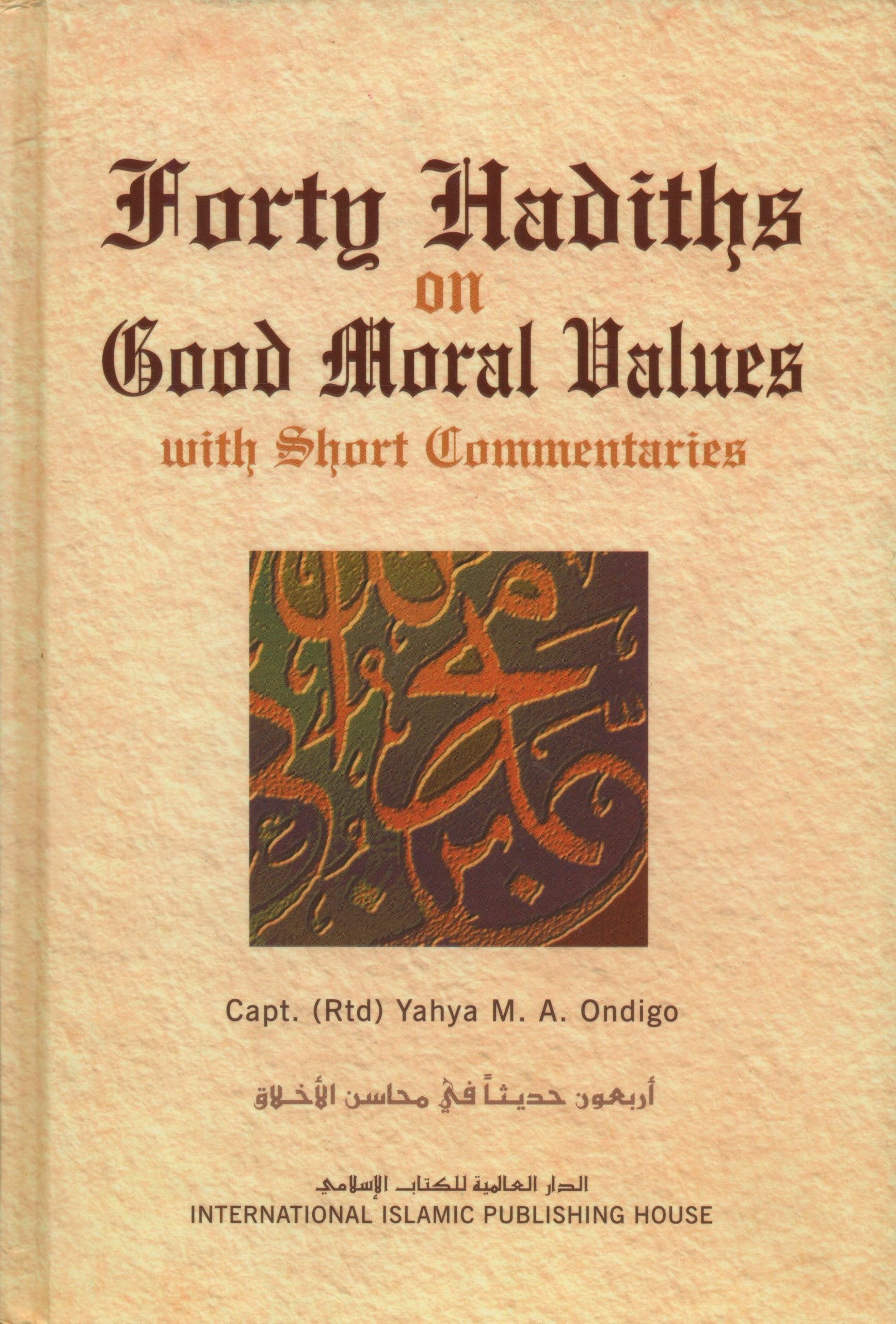 Forty Hadith on Good Moral Values