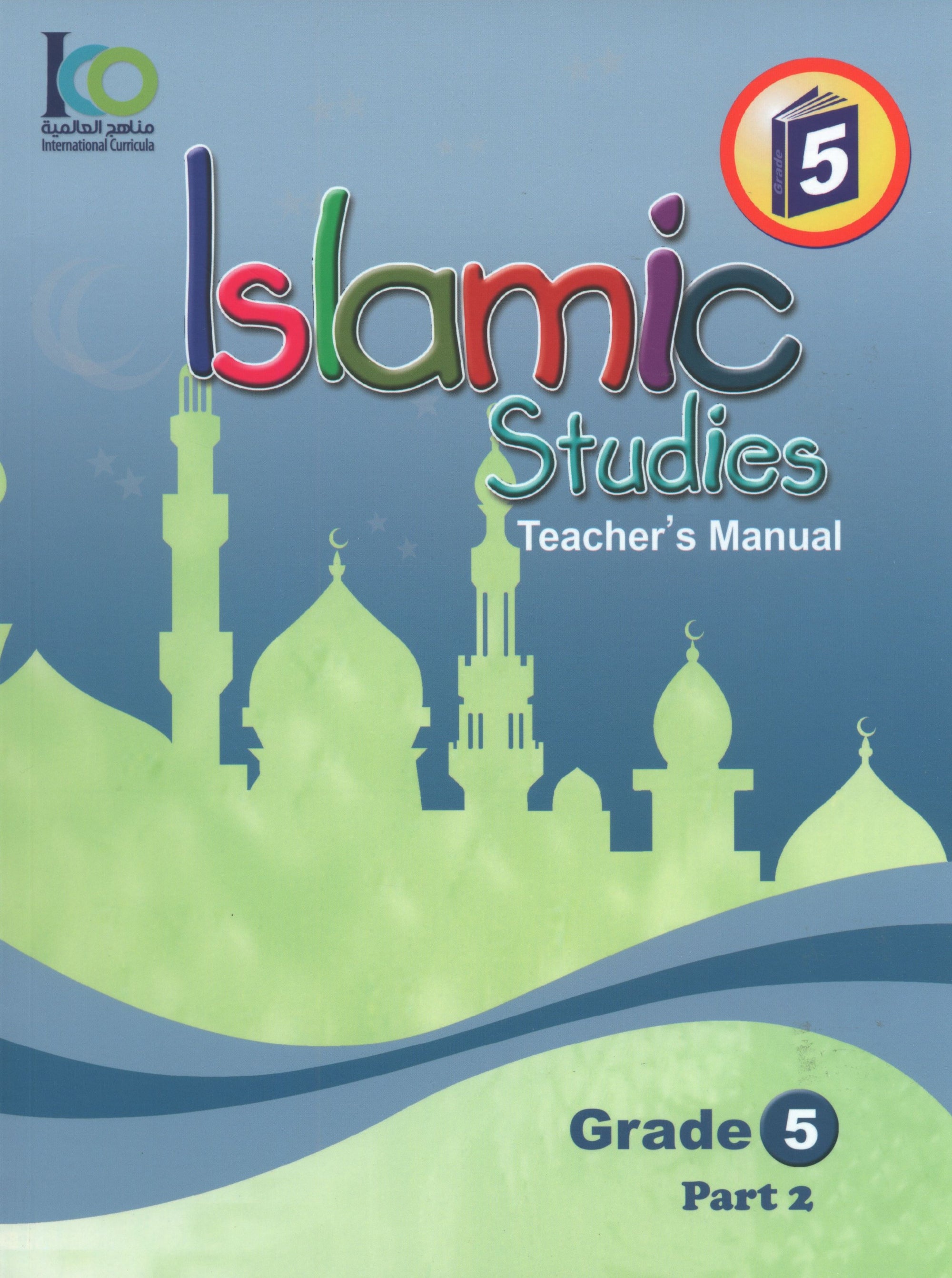 ICO Islamic Studies Teacher's Manual Level 5 Part 2