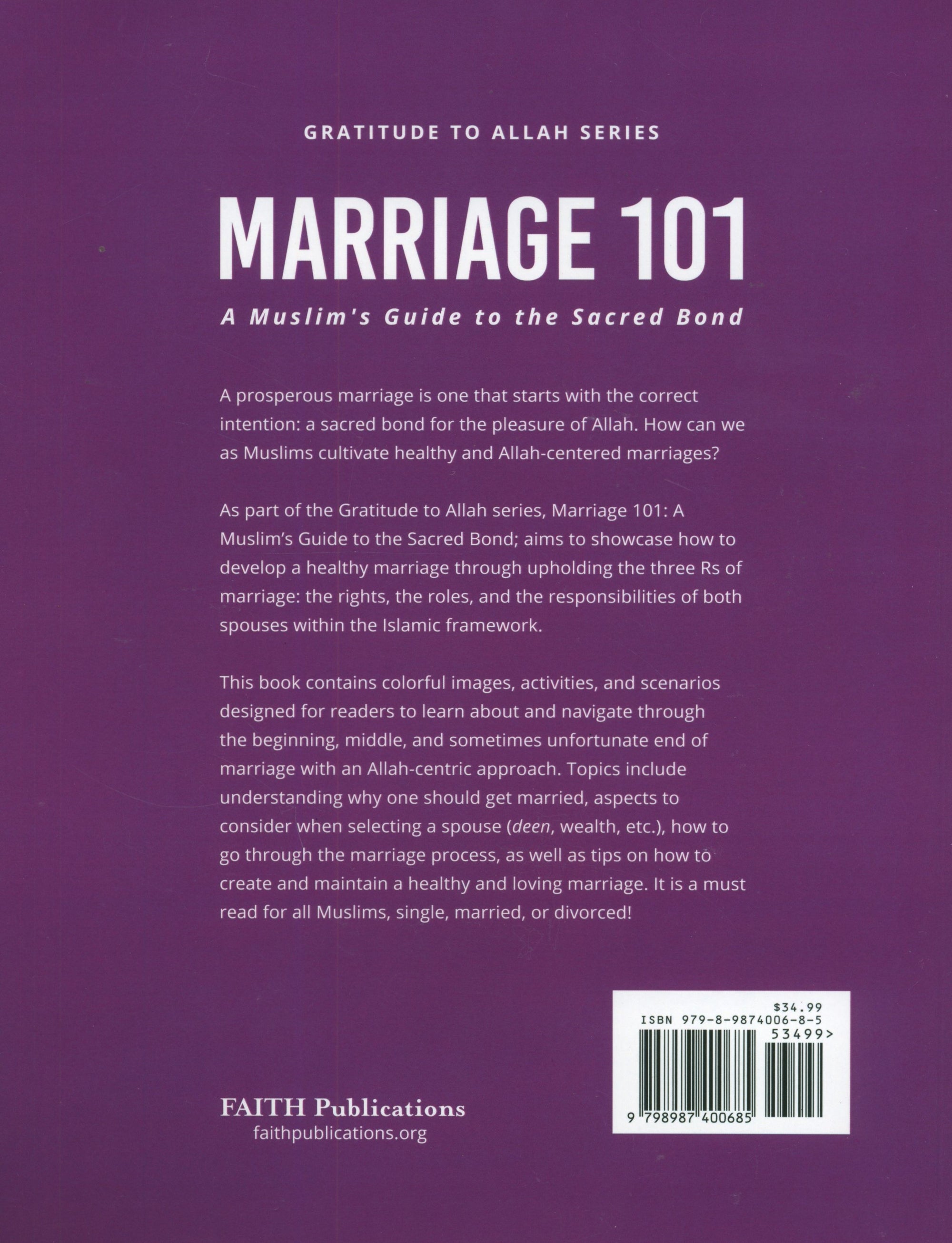 Marriage 101 : A Muslim's Guide to the Sacred Bond (Gratitude to Allah Series - Life Skills 3)