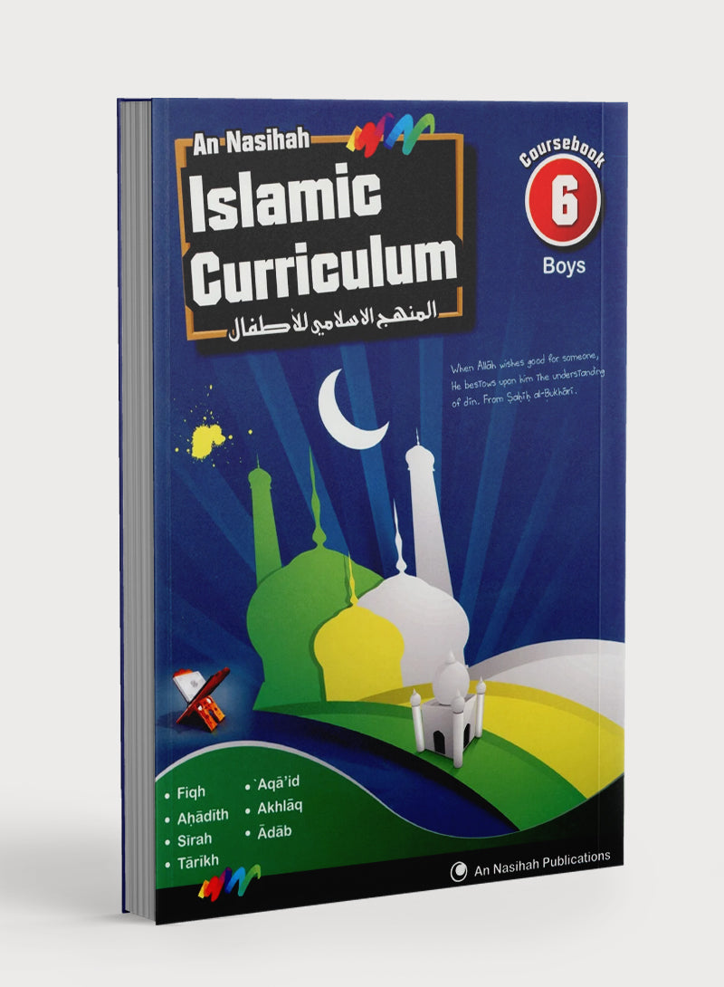 An Nasihah Islamic Curriculum Coursebook 6 (Boys)