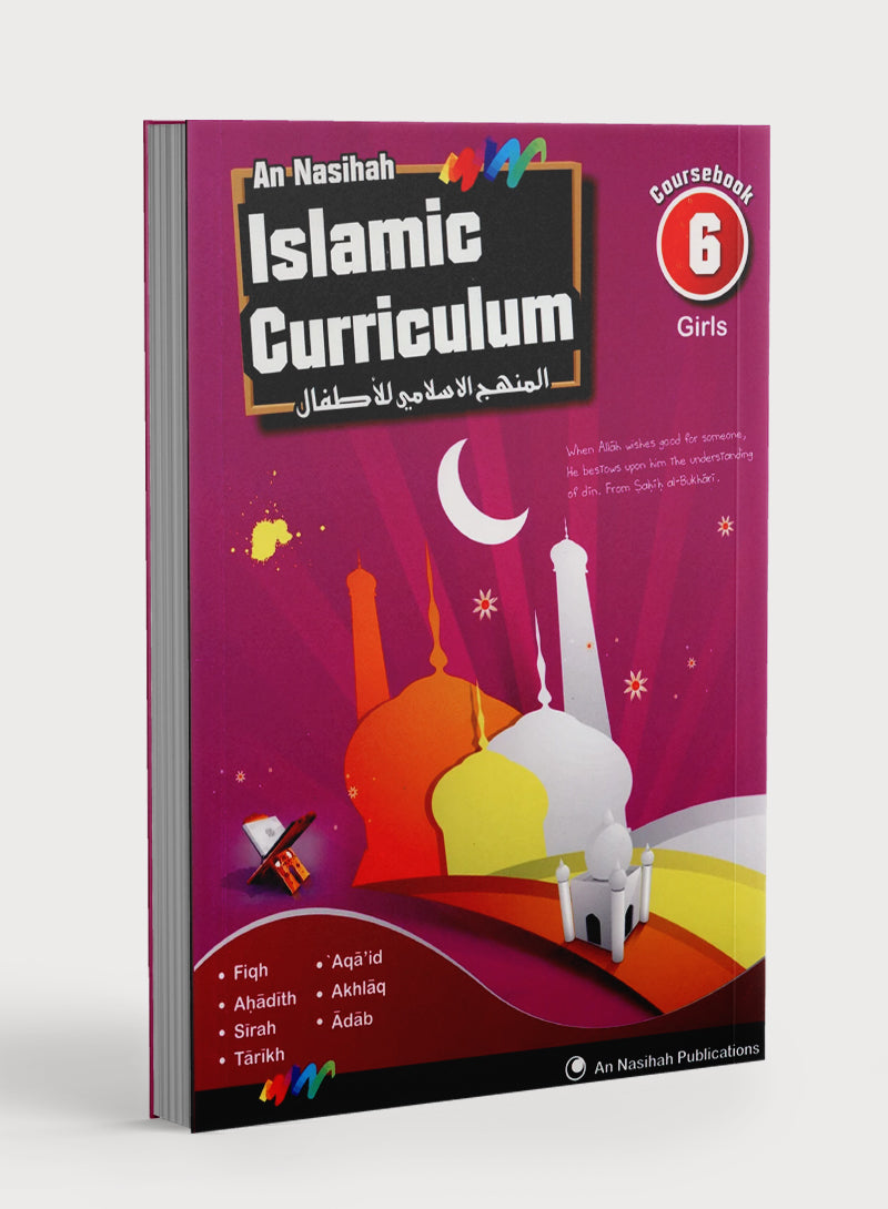 An Nasihah Islamic Curriculum Coursebook 6 (Girls)