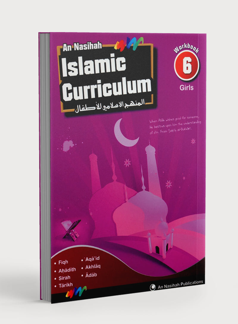 An Nasihah Islamic Curriculum Workbook 6 (Girls)