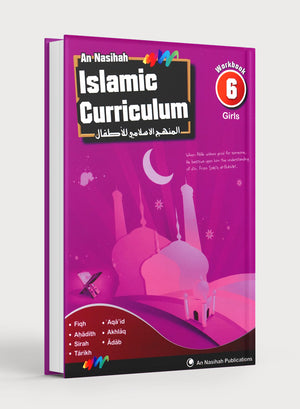 An Nasihah Islamic Curriculum Workbook 6 (Girls)