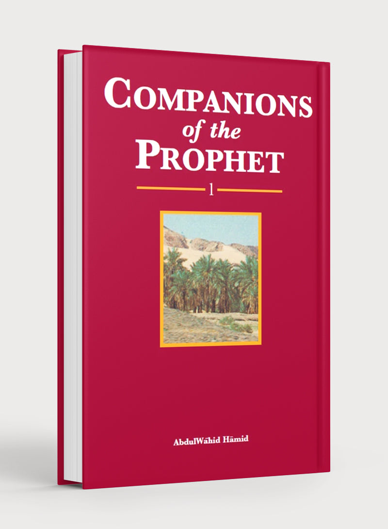 Companions of the Prophet Volume 1
