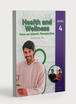 Health and Wellness (From an Islamic  Perspective) Leve 4