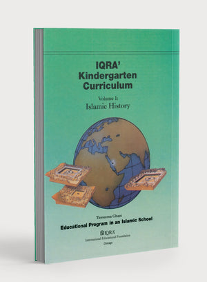 IQRA' Kindergarten Curriculum Volume 1 - Islamic History