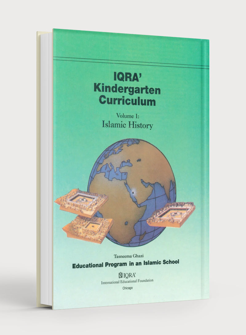 IQRA' Kindergarten Curriculum Volume 1 - Islamic History