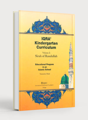 IQRA' Kindergarten Curriculum Volume 2 - Sirah of Rasulullah