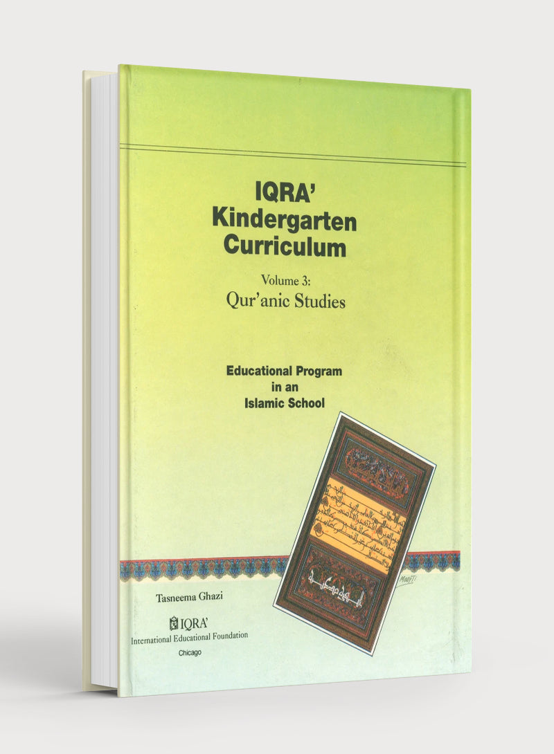 IQRA' Kindergarten Curriculum Volume 3 - Qur'anic Studies