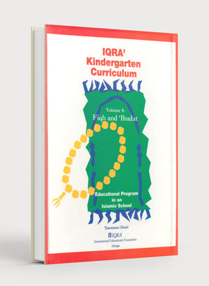 IQRA' Kindergarten Curriculum Volume 4 - Fiqh & Ibadat