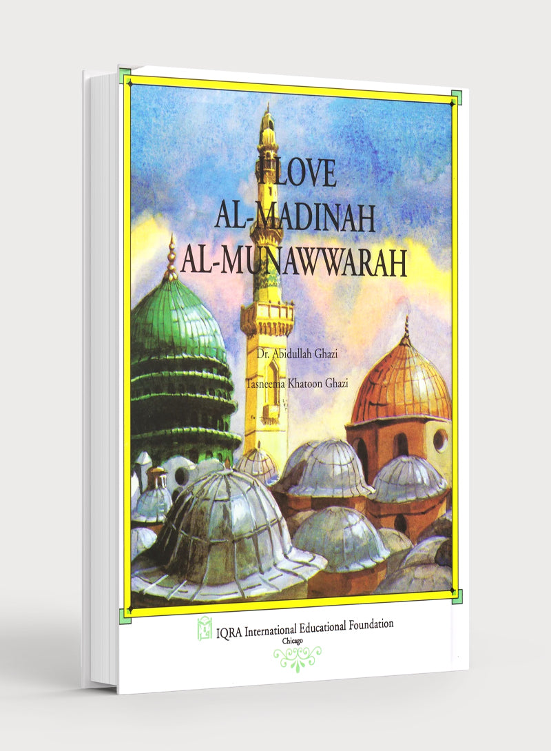 I Love AL-Madinah AL-Munawarah