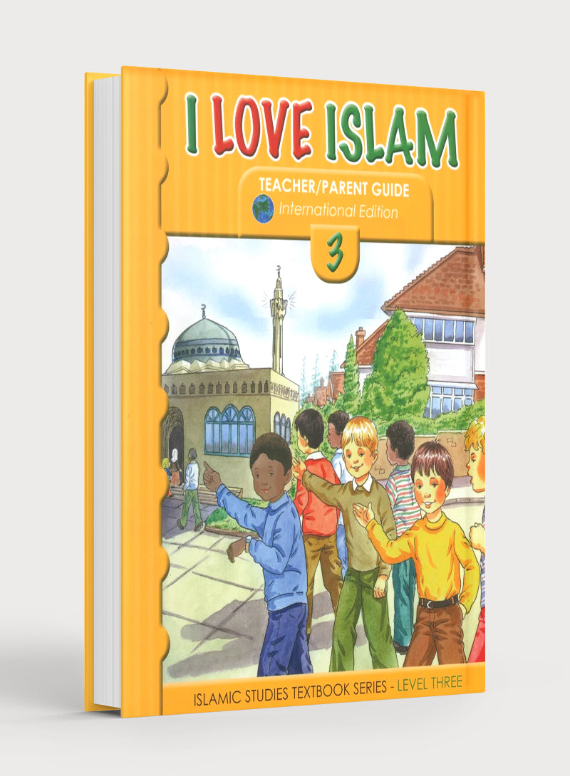 I Love Islam Weekend Edition Teacher / Parent Guide 3