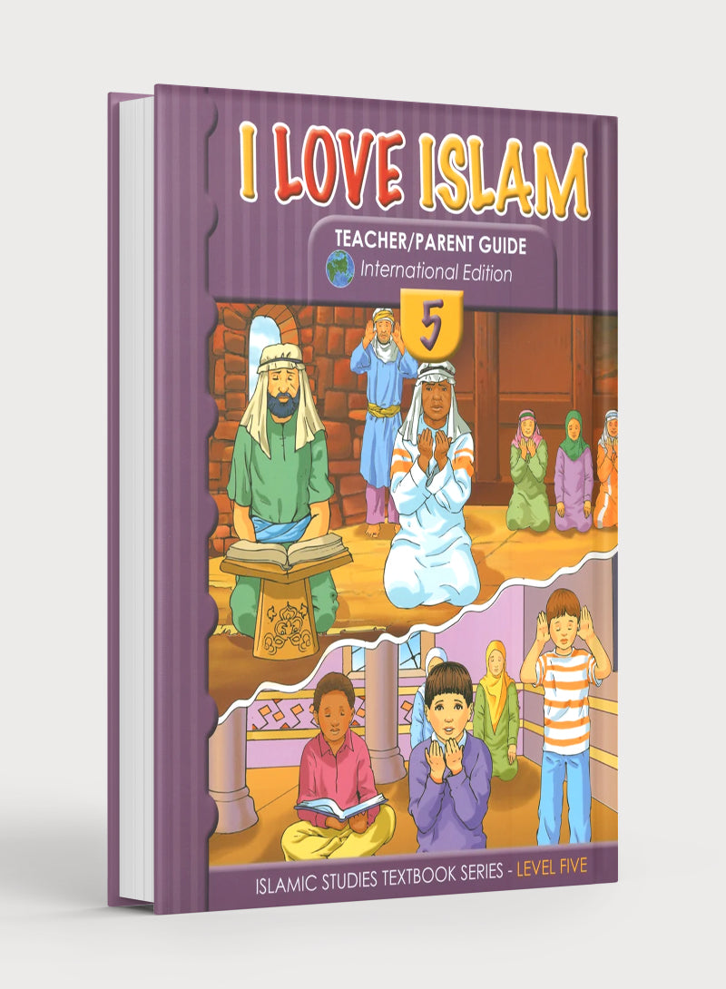 I Love Islam Weekend Edition Teacher / Parent Guide 5