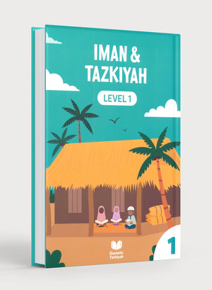 Iman & Tazkiyah – Level 1 (4+ years)