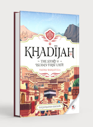 Khadijah: The Story of Islam's First Lady (Paperback)
