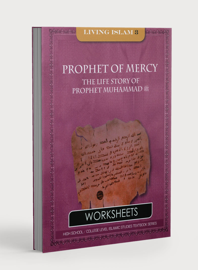 Living Islam Worksheets Level 3 - Prophet of Mercy (10th Grade)