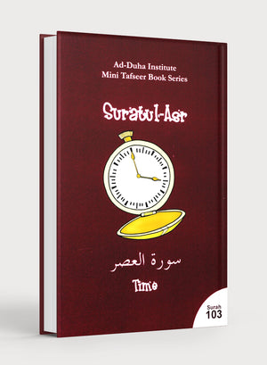Surah 103 - Suratul 'Asr Mini Tafseer Book