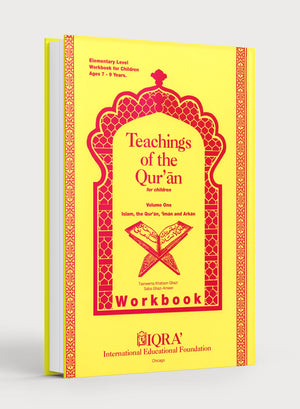 Teachings of the Qur'an Workbook Volume 1