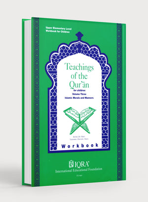 Teachings of the Qur'an Workbook Volume 3