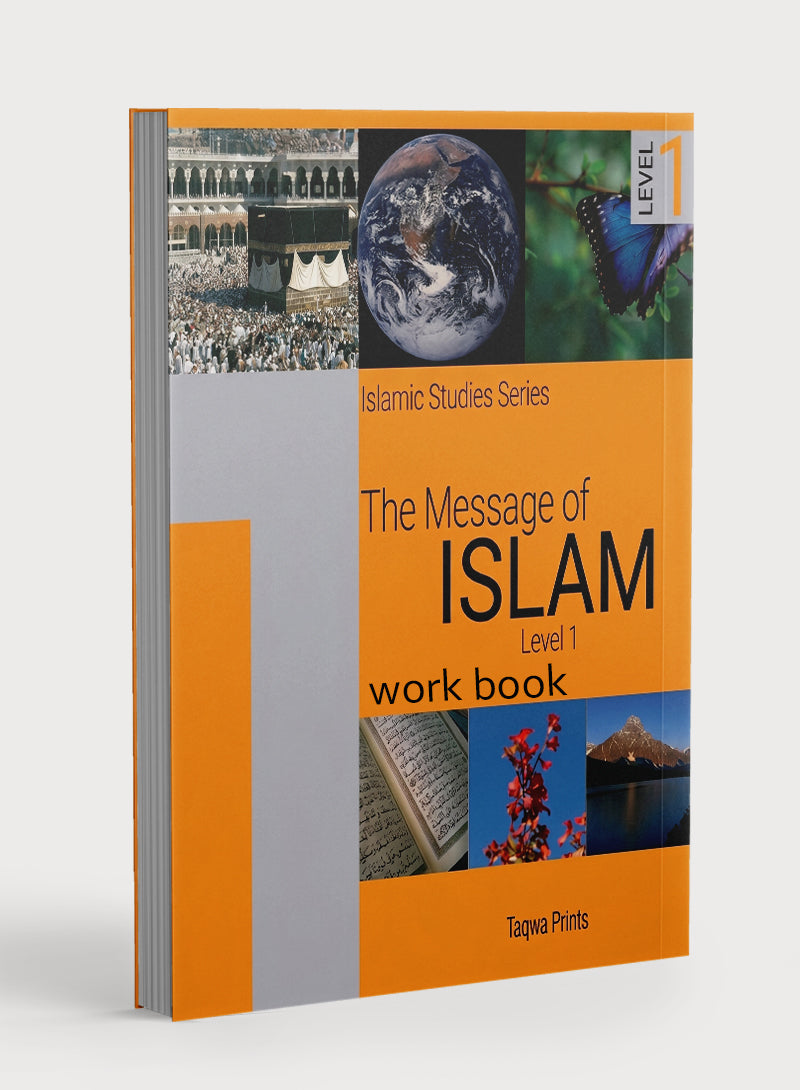 The Message of Islam Workbook Level 1