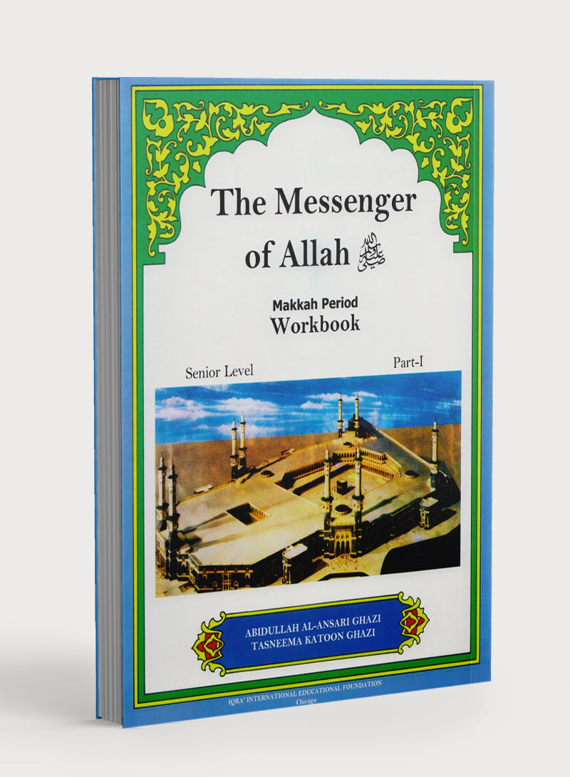 The Messenger of Allah Makkah Period Workbook - 7th Grade