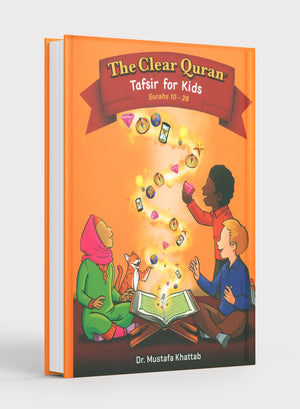 The Clear Quran Tafsir For Kids: Surahs 10-28 (Volume 2)