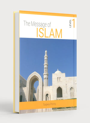 The Message of Islam Textbook Level 1