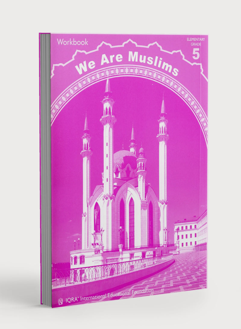 We Are Muslims Workbook Grade 5