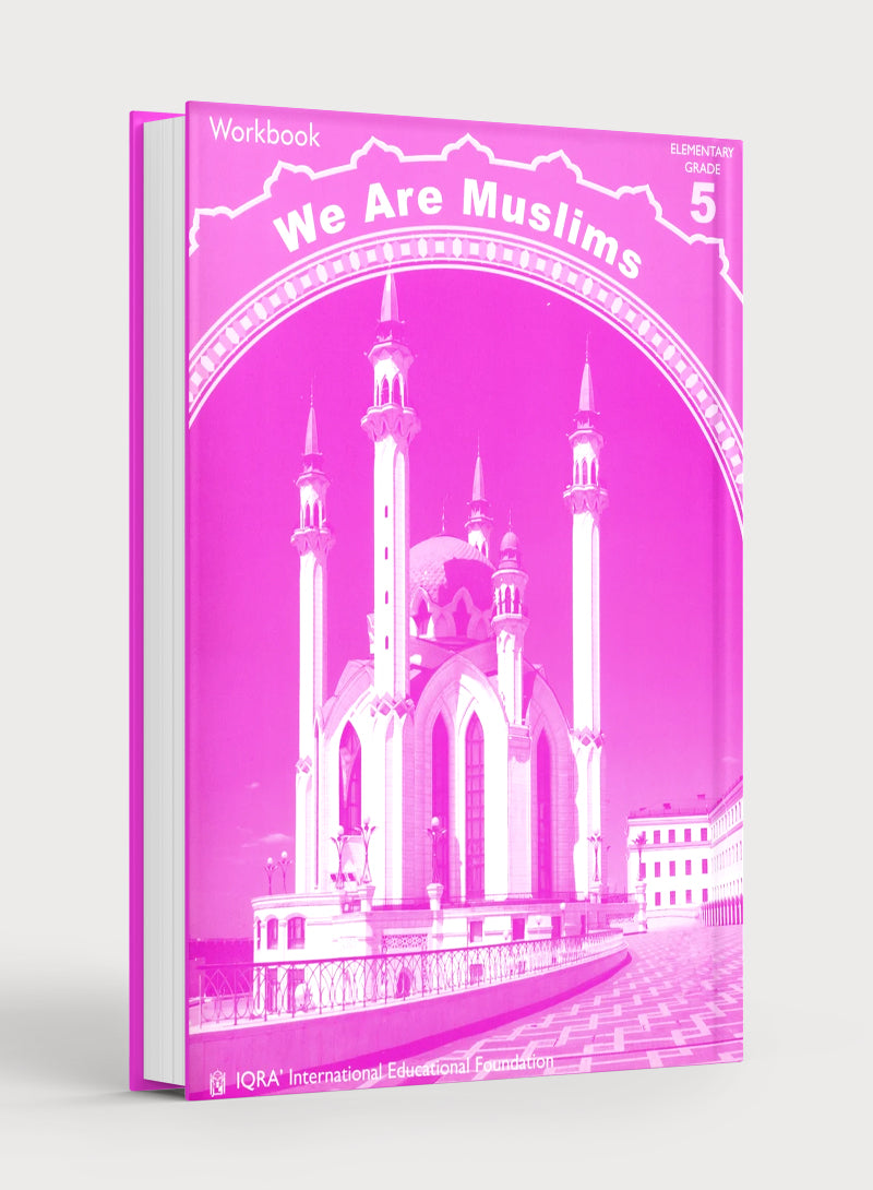 We Are Muslims Workbook Grade 5