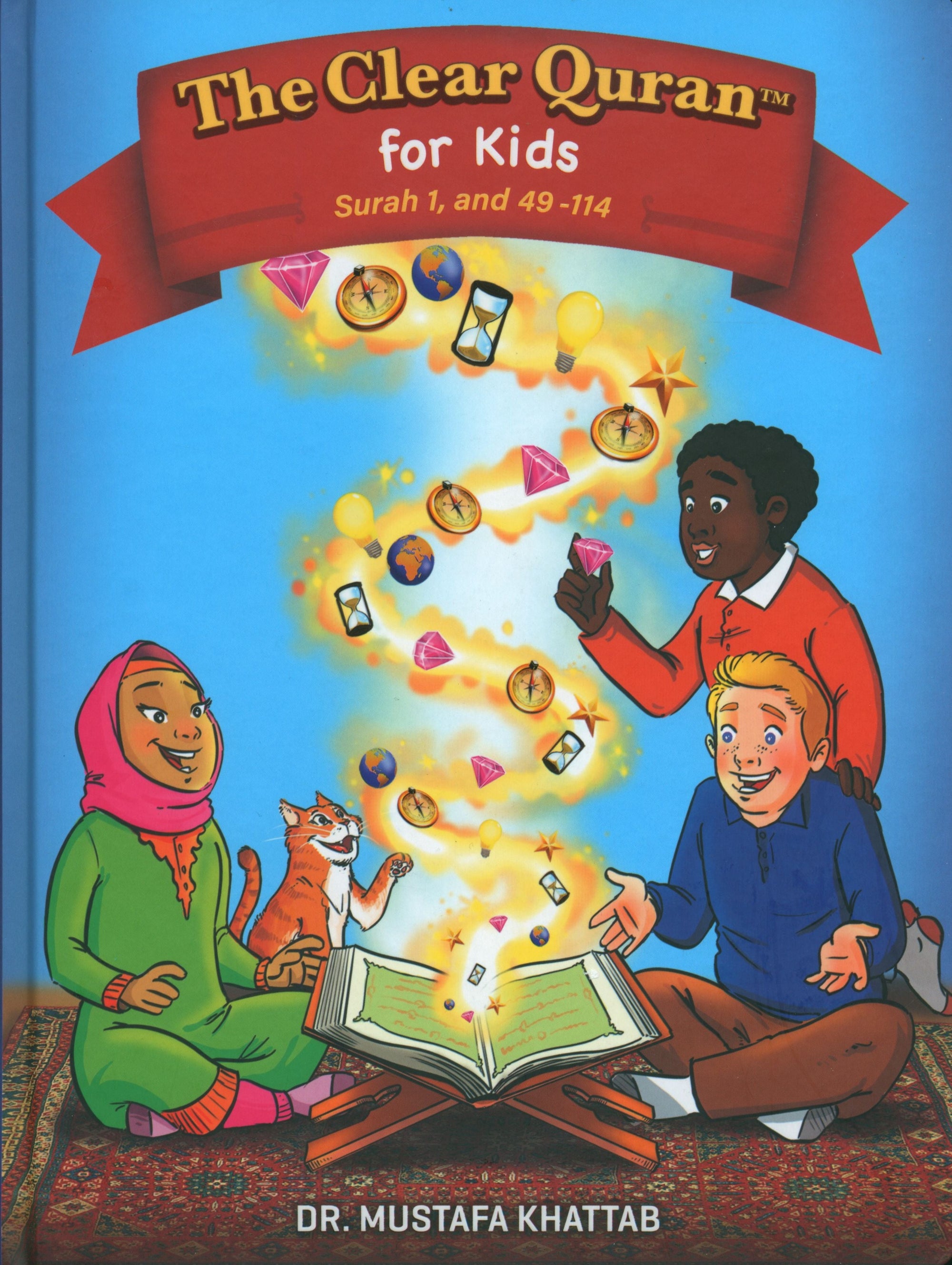 The Clear Quran Tafsir For Kids: Surah 1, and 49 - 114 (Volume 4)