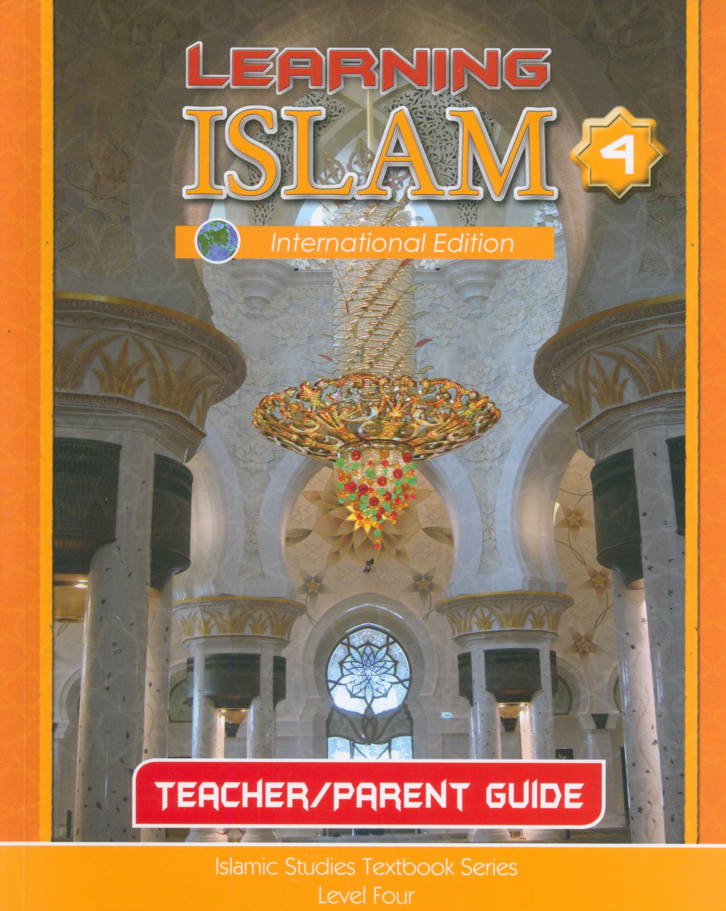Learning Islam Weekend Edition Teacher / Parent Guide: Level 4