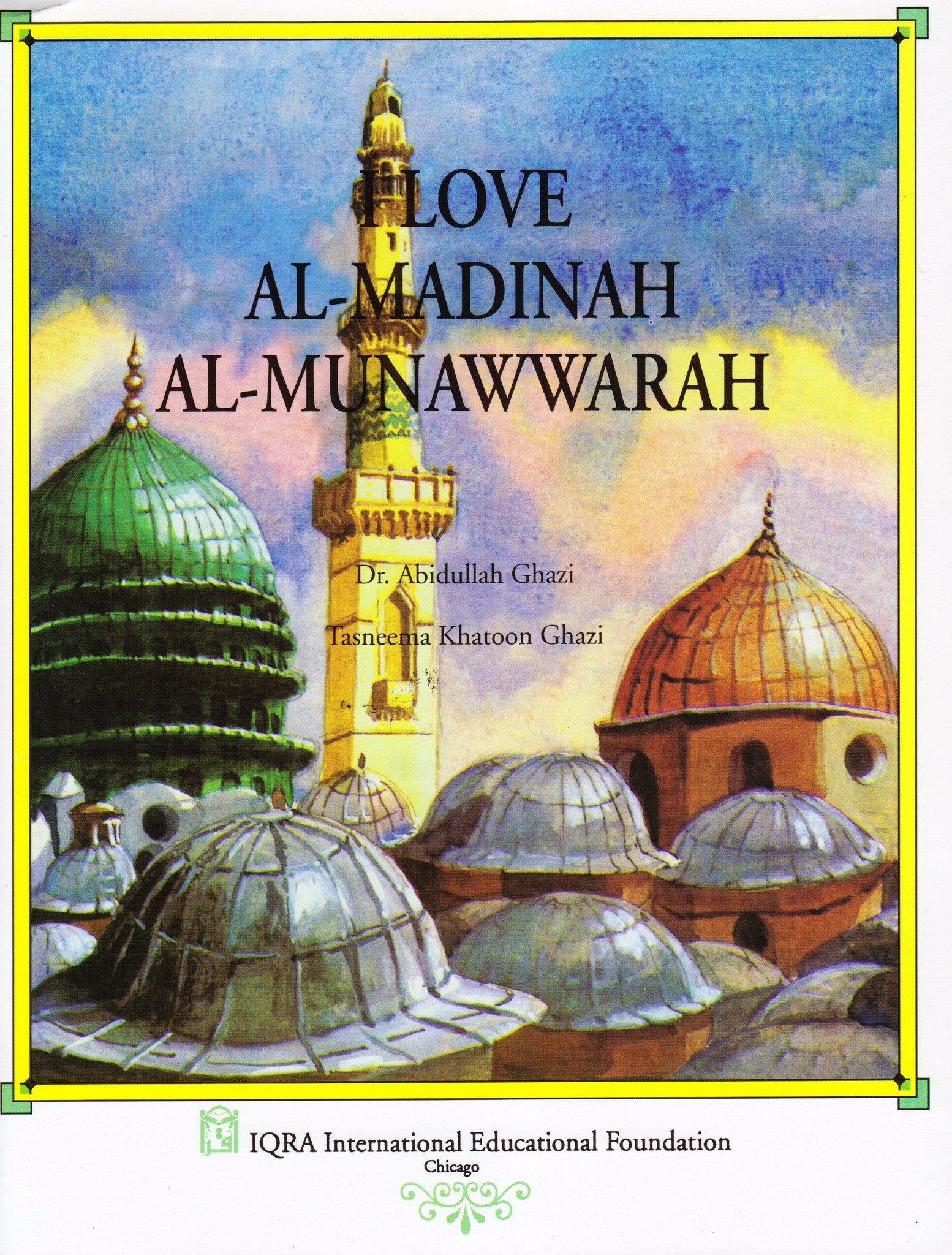 I Love AL-Madinah AL-Munawarah