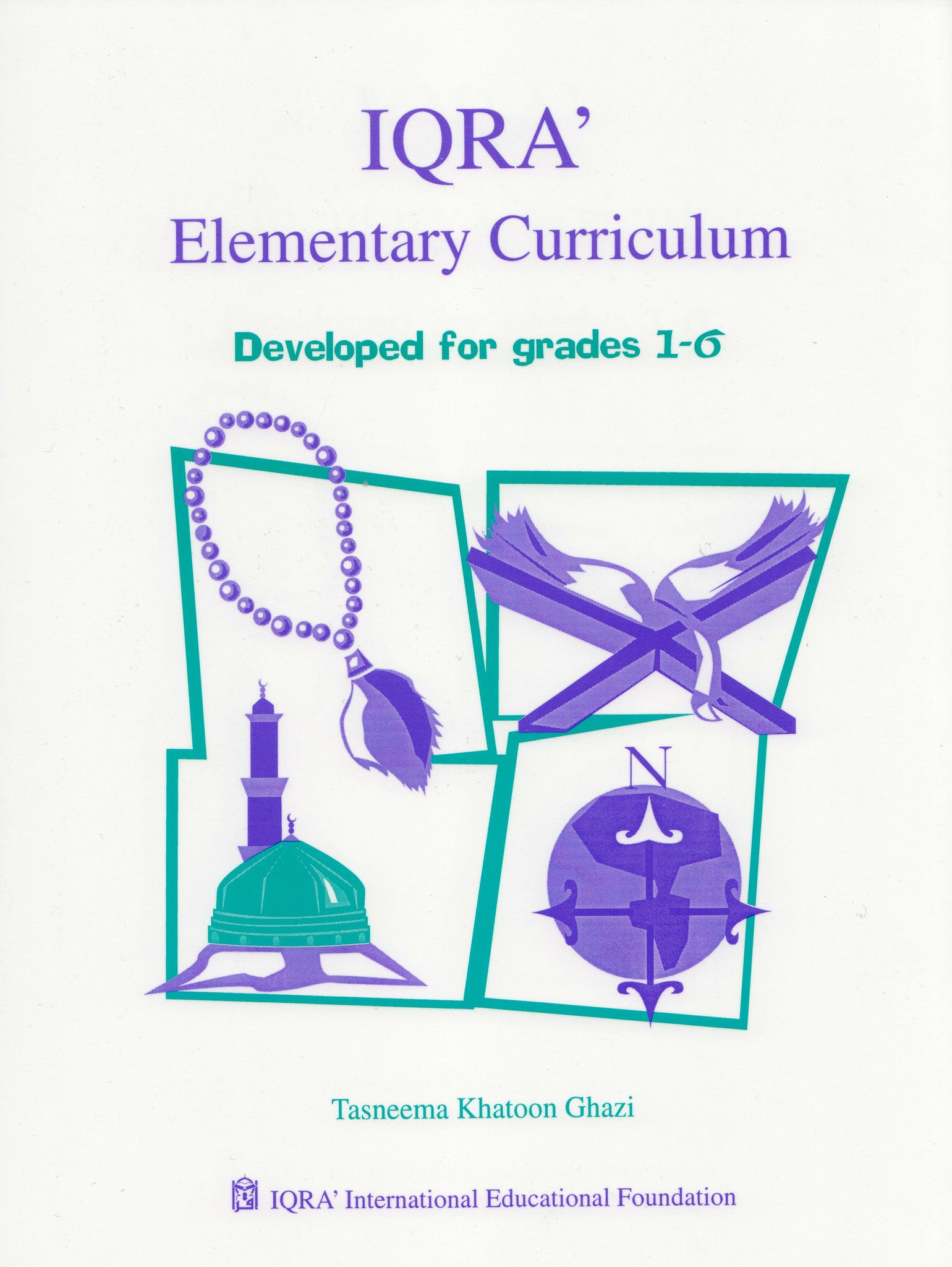 IQRA' Elementary Curriculum for Islamic Studies - Grades 1-6