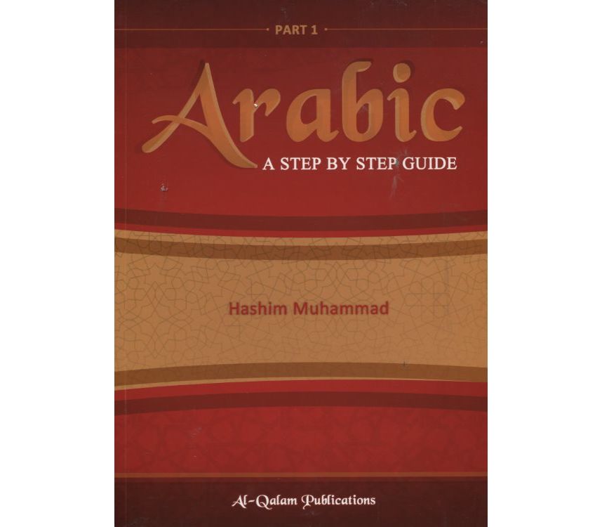 Arabic – A Step by Step Guide (2 volume set)