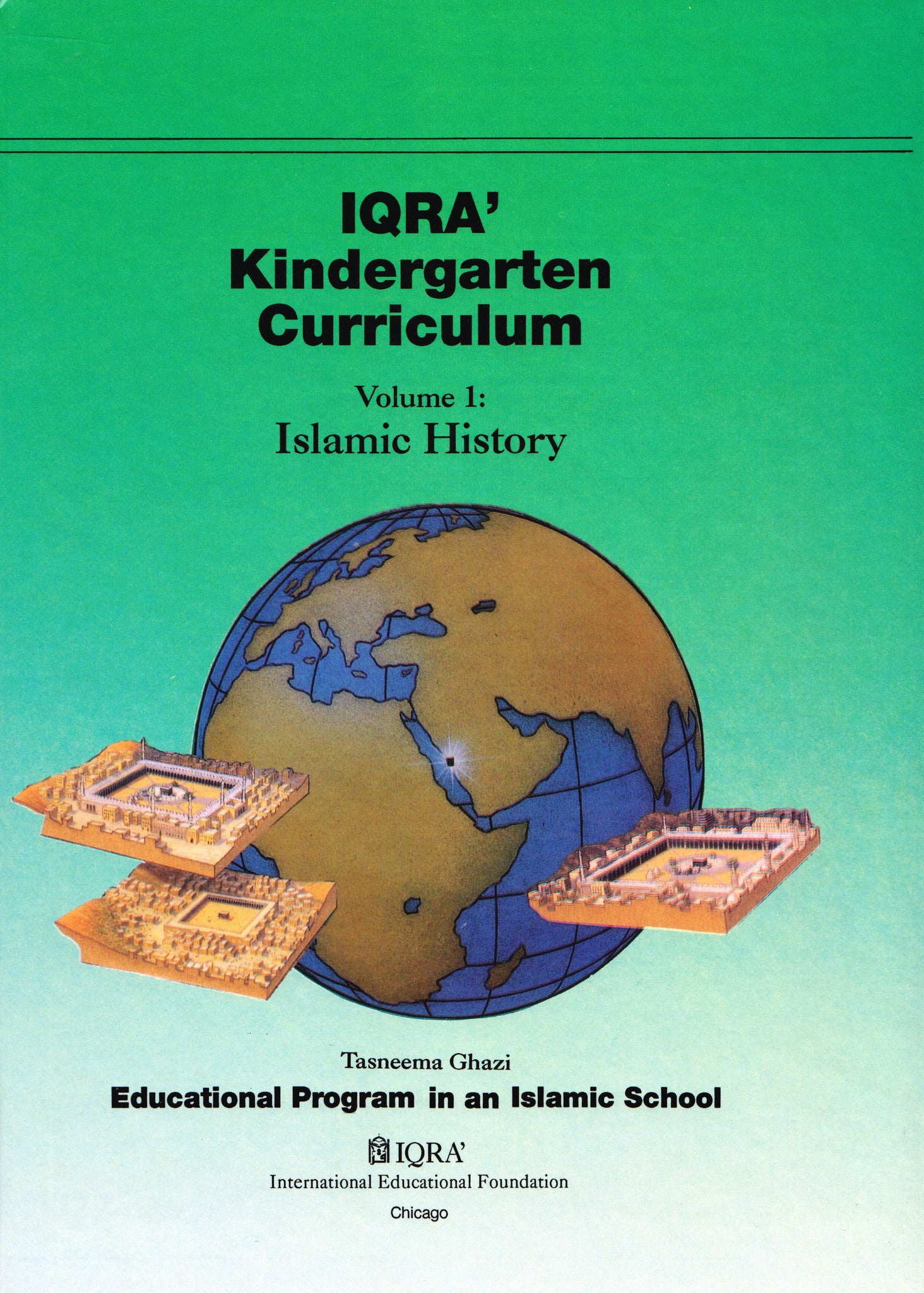 IQRA' Kindergarten Curriculum Volume 1 - Islamic History