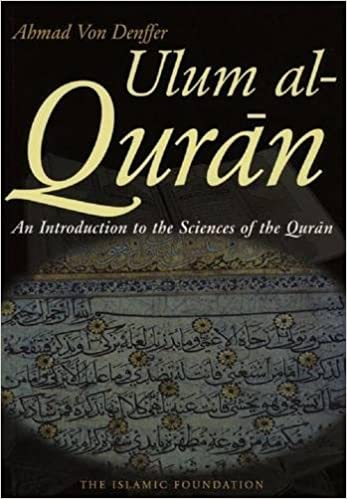 Ulum al Qur'an: An Introduction to the Sciences of the Qur'an