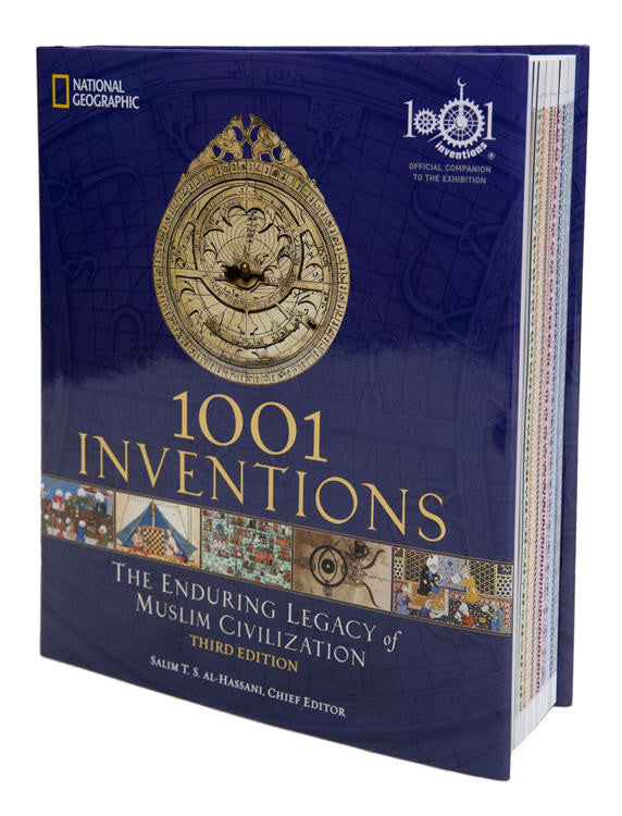 1001 Inventions The Enduring Legacy of Muslim Civilization (Limited Edition)