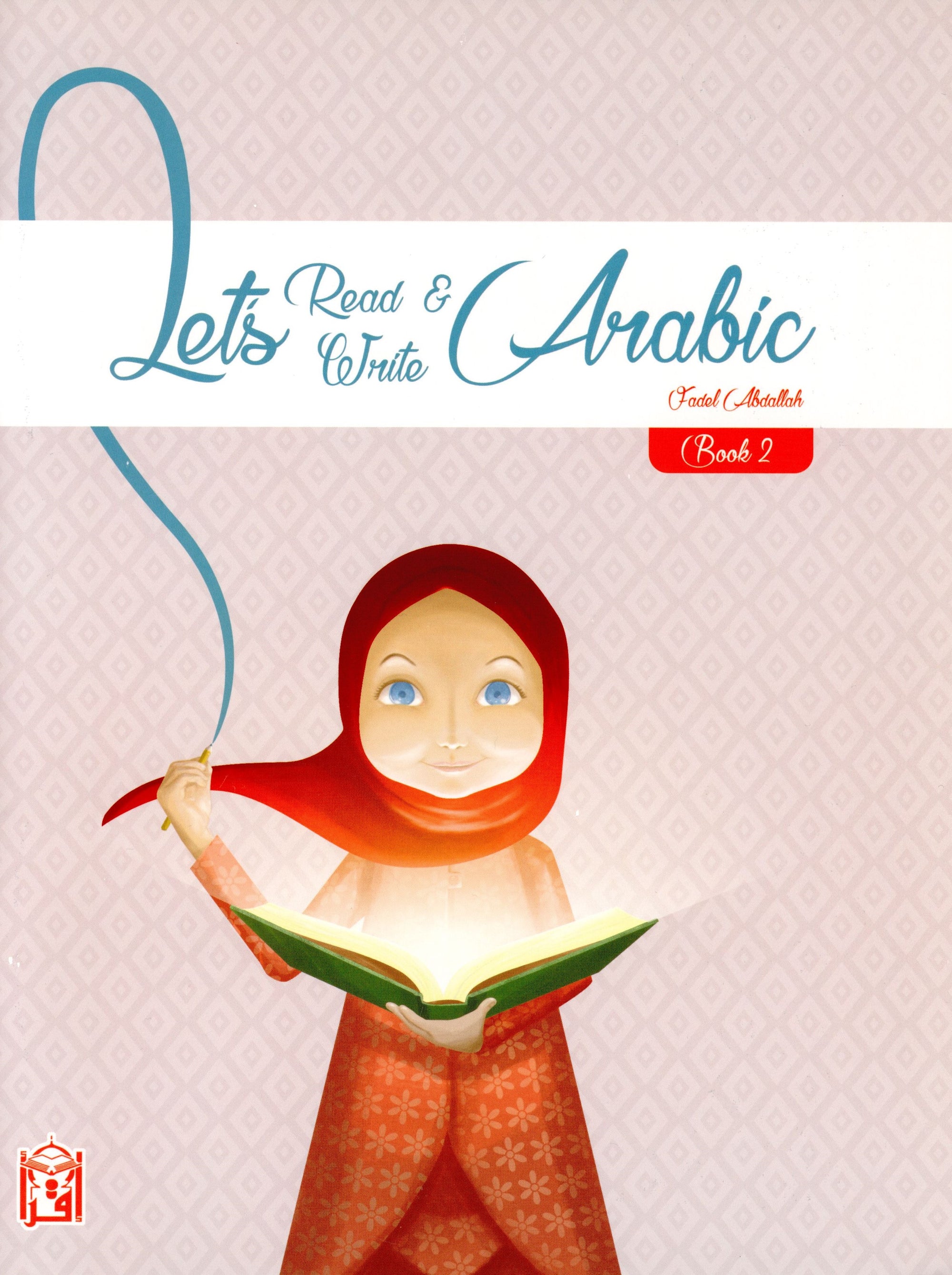 Let's Read & Write Arabic (Book Two)