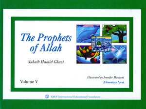 Prophets of Allah Volume 5