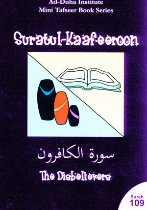 Surah 109 - Suratul Kafeeroon Mini Tafseer Book