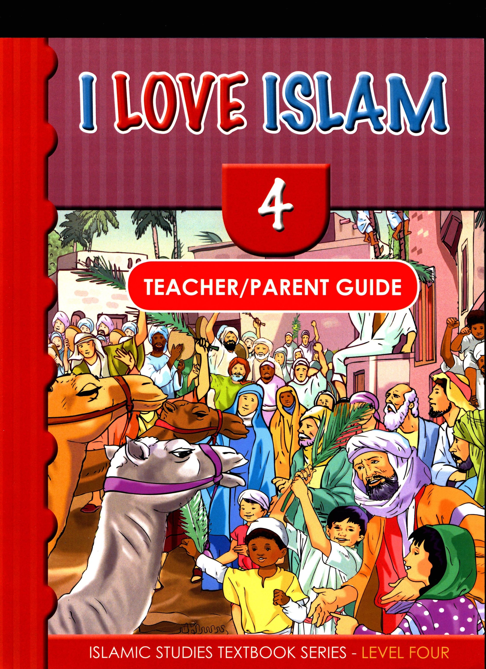 I Love Islam Teacher / Parent Guide Level 4