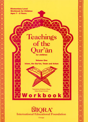 Teachings of the Qur'an Workbook Volume 1